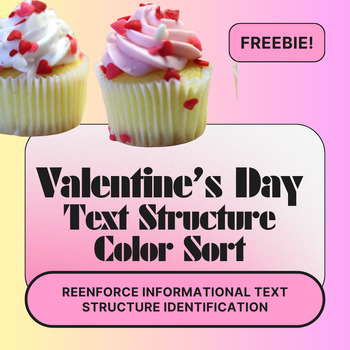 Preview of Valentine's Day Informational Text Structure Color Sort! Grades 5-8 FREEBIE!