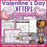 Valentine's Day Jitters Lesson Plan, Book Companion, and Craft