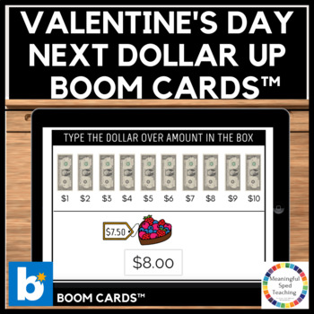 Preview of Valentine's Day Life Skills Next Dollar Up Digital Boom Cards™