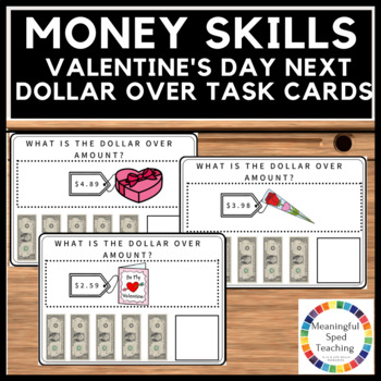 Preview of Valentine's Day Life Skills Next Dollar Up Math Printable Task Cards