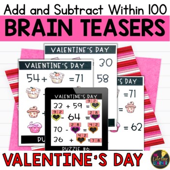 Preview of Valentine's Day Logic Puzzles 2nd Grade Brain Teasers Add and Subtract to 100