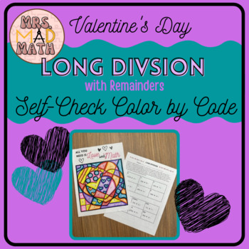 Preview of Valentine's Day Long Division with Remainders Color by Code Self Checking
