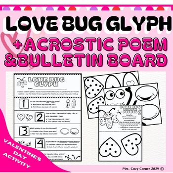 Preview of Valentine's Day Love Bug GLYPH! | With Acrostic Poem & Bulletin Board Objects