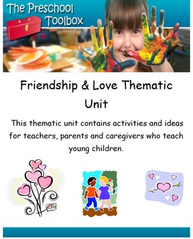 Preview of Valentine's Day Love and Friendship Thematic Unit for Preschool and Kindergarten