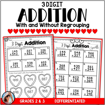 3 digit addition worksheets with and without regrouping valentine s day