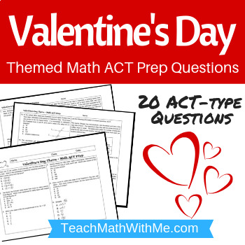 Preview of Valentine's Day Math ACT Prep Worksheet-Practice Questions ACT Math (Valentine)
