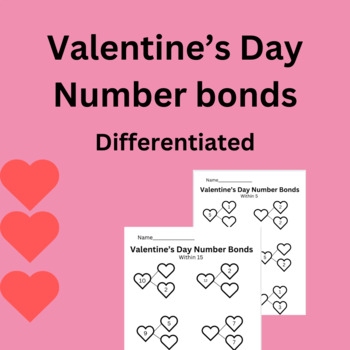 Preview of Valentine's Day Math Activity: Differentiated Heart Number Bonds