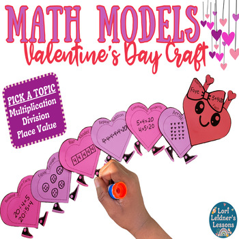 Preview of Valentine's Day  Math Craft Activity - Multiplication * Division * Place Value