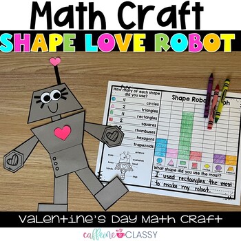 Preview of Valentine's Day Math Craft - Shape Robot | Kindergarten, First, Second Grades