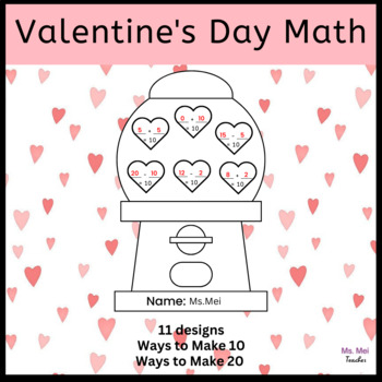 Preview of Valentine's Day Math Crafts - Ways to Make 10 and 20 - Number Sentences