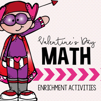 Preview of Valentine's Day Math Enrichment