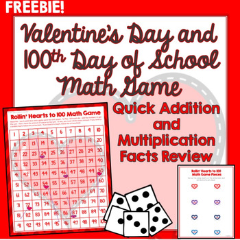 Preview of Valentine's Day Math Game, 100th Day of School, Addition, Multiplication Facts
