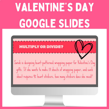 Preview of Valentine's Day Math Multiplication + Division Word Problems - Google Slides