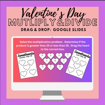 Preview of Valentine's Day Math: Multiplication and Division Drag & Drop(Google Slides)