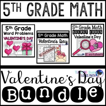 Preview of Valentine's Day Math Worksheets 5th Grade Bundle