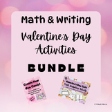 Valentine's Day - Math and Writing Activities BUNDLE | Cre