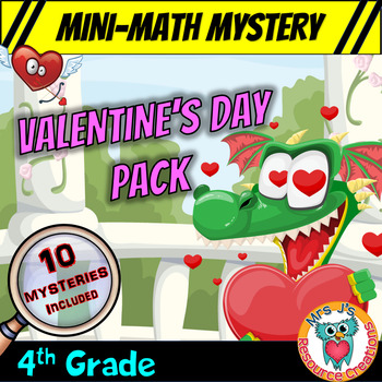 Preview of Valentine's Day Mini Math Mystery (Pack of 10) - 4th Grade Math Activities