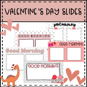 Preview of Valentine's Day Morning Slides