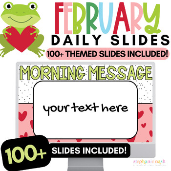 Preview of Valentine's Day Morning Slides Editable| February Daily Slides Editable * NEW