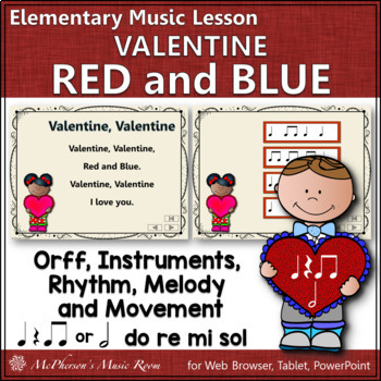 Preview of Valentine’s Day Music Lesson & Orff Arrangement | Valentine Red and Blue