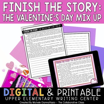 Preview of Valentine's Day Narrative Writing Finish the Story | Writing Center