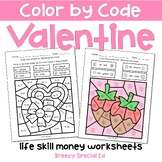 Valentine's Day Next Dollar Up Life Skill Math Color by Co