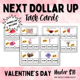 Valentine's Day Next Dollar Up Task Cards - Under $10