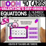 Valentine's Day Number Sentences and Equations Boom Cards Grade 5