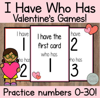 Preview of Valentine's Day Numbers I Have Who Has Game - Kindergarten, VPK, 1st Grade