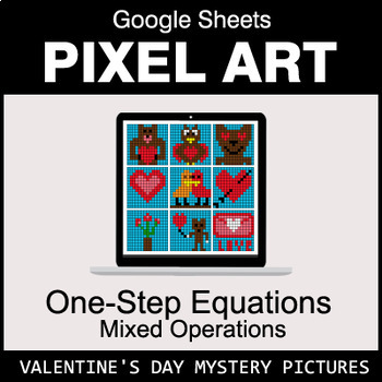 Preview of Valentine's Day - One-Step Equations - Mixed Operations - Google Sheets