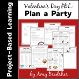 Valentine's Day PBL:  Plan a Party