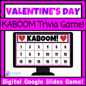 Preview of Valentine's Day Party Game | Valentine's Day Trivia KABOOM Google Slides Game