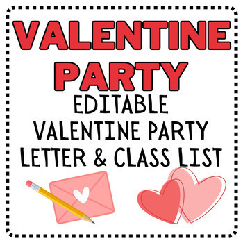 Preview of Valentine's Day Party Letter to Parents & Valentine's Day Class List EDITABLE