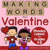 Valentine's Day Phonics Activity - Building Words from the