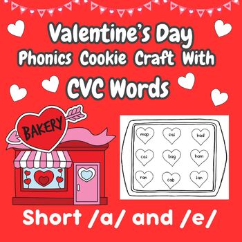 Preview of Valentine's Day Phonics CVC Cookie Craft with Short /a/ and /e/