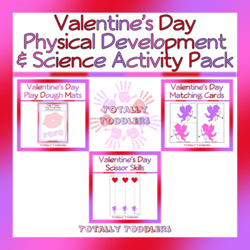 Preview of Valentine's Day | Physical Development & Science | Activity Pack