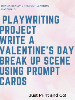 Preview of Valentine's Day Playwriting Break Up Scenes Project Drama Theatre Creative