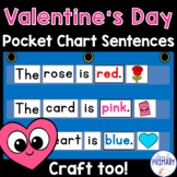 Valentine's Day Pocket Chart Sentences & Craft, Literacy A