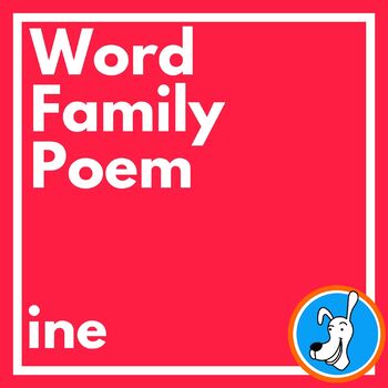 Preview of Valentine's Day Phonics Poem: ine Word Family