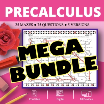 Preview of Valentine's Day: PreCalculus BUNDLE Maze Activity