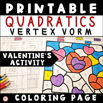 Preview of Valentine's Day Quadratic Functions Vertex Form Color-By-Number 10th Grade