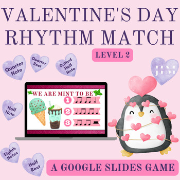 Preview of Valentine’s Day Rhythms Level 2: A Matching Game for Google Slides
