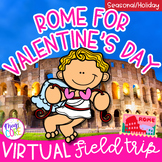Valentine's Day Rome Virtual Field Trip Digital Resource A