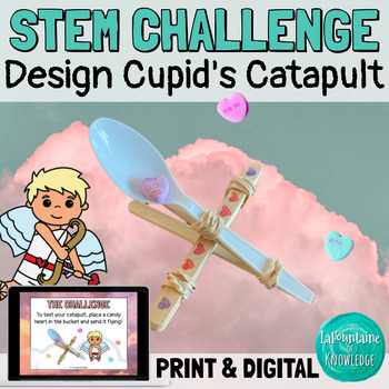 Preview of Valentine's Day STEM Challenge Design Cupid's Catapult Lab PRINT and DIGITAL