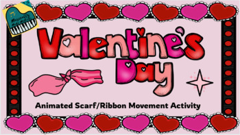 Preview of Valentine's Day Scarf and Ribbon Animated Movement Activity