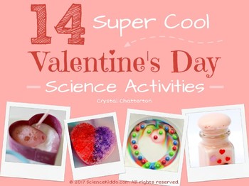 Preview of Valentine's Day Science Activities
