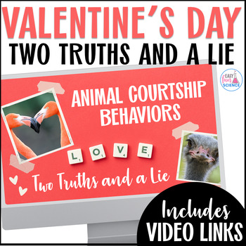 Preview of Valentine's Day Science Animal Courtship Two Truths & a Lie Game - No Prep