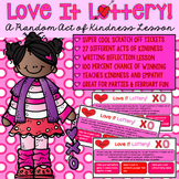 Valentines Day, Random Acts of Kindness Lottery Tickets and LOVEly Lesson!