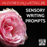 Valentine's Day Sensory Writing Prompts