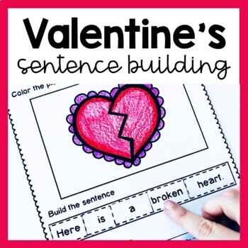 Preview of Valentine's Day Sentence Building Worksheets